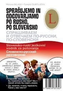 Sprašujemo in odgovarjamo po rusko, po slovensko