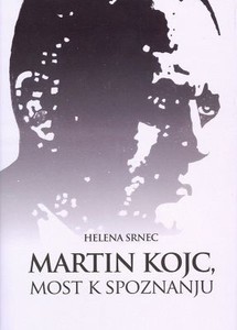 Martin Kojc, Most k spoznanju