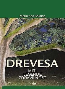 DREVESA - Miti, legende, zdravilnost 1. del