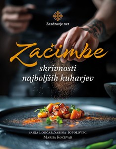 Začimbe – skrivnosti najboljših kuharjev